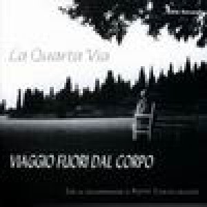 album Viaggio fuori dal corpo - La Quarta Via