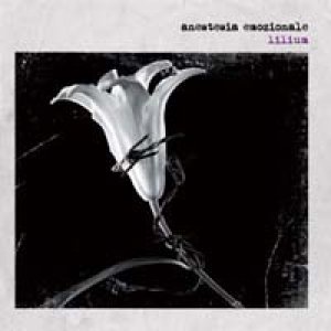 album lilium - anestesia emozionale