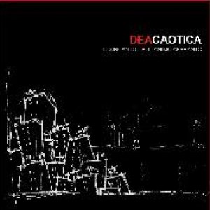 album Il disincanto dell'animo affranto - Deacaotica