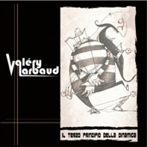 album Il terzo principio della dinamica - Valery Larbaud