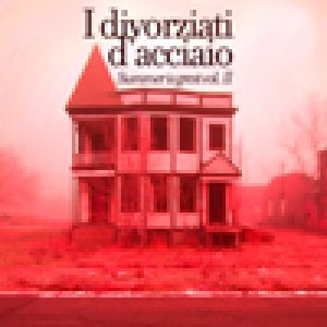 album Summer is grest vol. 2 - I divorziati d'acciaio