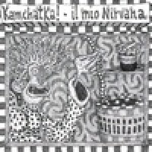 album Il mio Nirvana - KamchatKa!