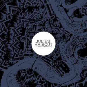 album Live at Exit - Julie's Haircut