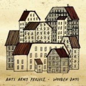 album Wooden Days - ANTS ARMY PROJECT