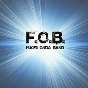 album Prima Classe Alla Seconda - F.O.B. FUORI ONDA BAND