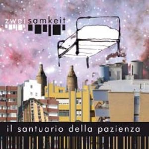 album Il santuario della pazienza - Zwei Samkeit