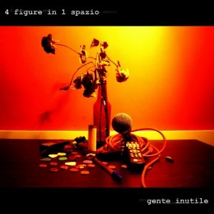 album GENTE INUTILE - 4 FIGURE IN 1 SPAZIO