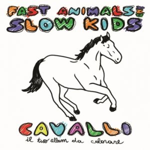 album Cavalli - Fast Animals And Slow Kids