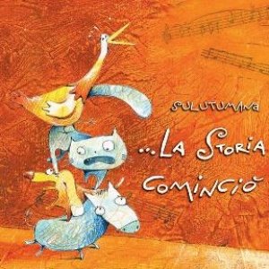 album La storia cominciò - Sulutumana