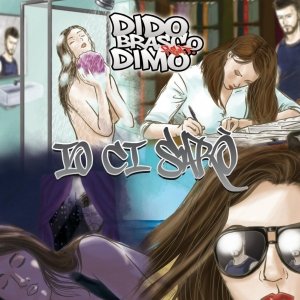 album IO CI SARO' - singolo - DIDO BRASCO MUSIC