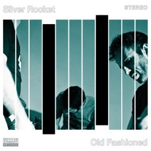 album Old Fashioned - Silver Rocket