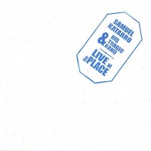 album Live at the place - Samuel Katarro