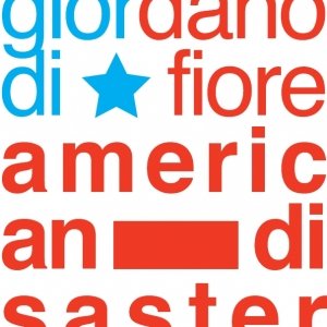 album American Disaster - Giordano Di Fiore