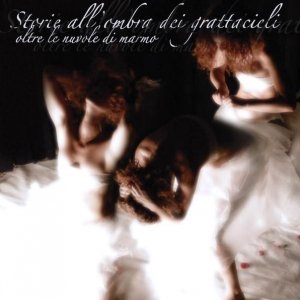 album Oltre le nuvole di marmo - Storie all'ombra dei grattacieli