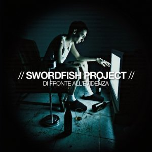 album Di fronte all'evidenza - SWORDFISH project (SWF)