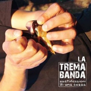 album Giustificazioni di una cozza - la Tremabanda