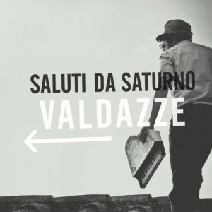 album Valdazze - Saluti da Saturno