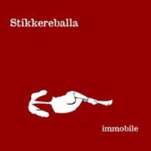 album Immobile - Stikkereballa