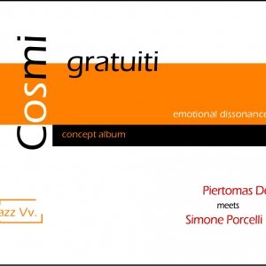 album Cosmi gratuiti - Emotional dissonance (Piertomas Dell'Erba meets Simone Porcelli) - PIERTOMAS DELL'ERBA Space Saxophone