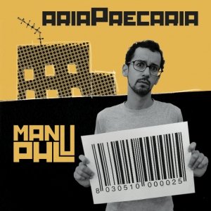 album Aria Precaria - Manu PHL
