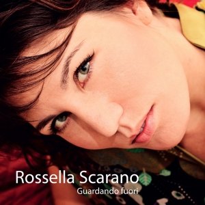 album Guardando fuori - Rossella Scarano