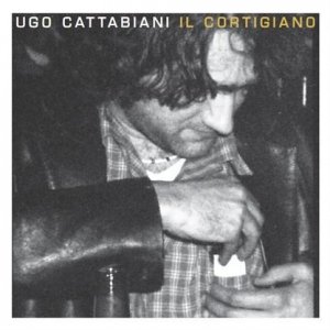 album Il cortigiano - Ugo Cattabiani