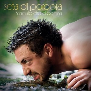 album L'animale che ci domina - Seta Di Porpora