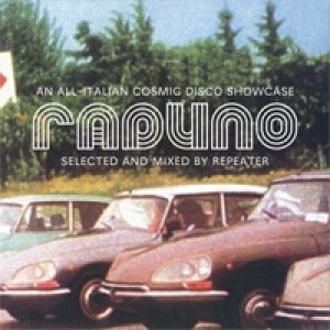 album Raduno -All italian cosmic disco (selected e mixed by Repeater) - Compilation