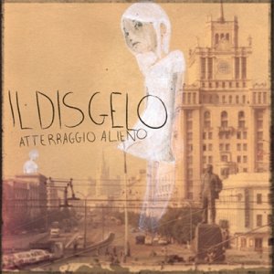 album Il Disgelo - Atterraggio Alieno