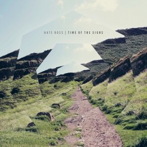 album Time of the signs - Hate Boss