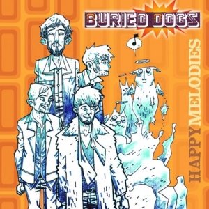 album Happy Melodies - Buried Dogs