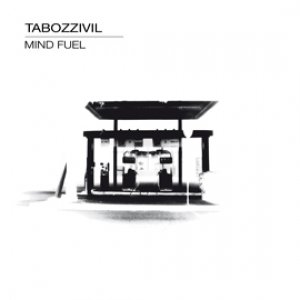 album MIND FUEL - TABOZZIVIL
