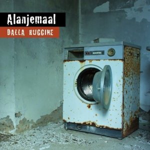 album Dalla ruggine - Alanjemaal