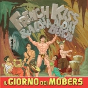 album Il giorno dei Mobers - French Kiss : Aloha Beach