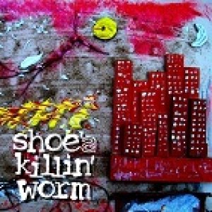 album demo 2012 - Shoe's killin' worm