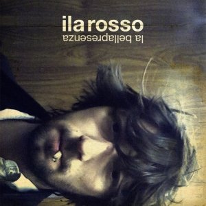 album la bellapresenza - Ila Rosso