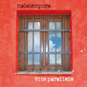 album Vite parallele - Malatempora