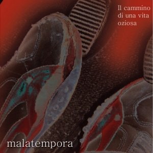 album Il cammino di una vita oziosa - Malatempora