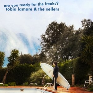 album ARE YOU READY FOR THE FREAKS? - Tobia Lamare