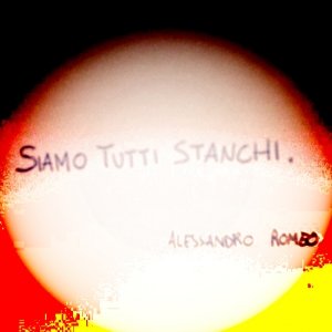 album Siamo tutti stanchi - Alessandro Romeo