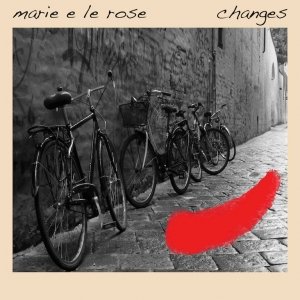 album changes - marie e le rose