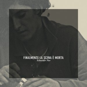 album FINALMENTE LA SCENA E' MORTA. - Schneider Nur