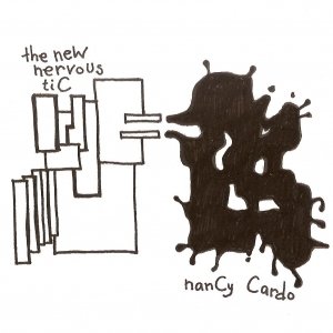 album The new nervous tiC - nanCyCardo &the new nervous tiC