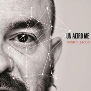album Un Altro Me - Danilo Sacco