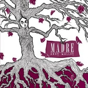 album Madre - andy malloy band