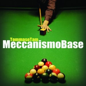 album Meccanismo Base - Tommaso Tam