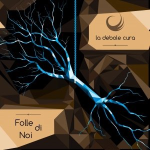 album Folle di noi - La Debole Cura