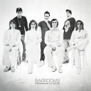 album Rappoohsi - Piranha Clique