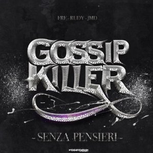 album Senza Pensieri - Gossip Killer