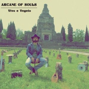 album Vivo e Vegeto - Arcane of Souls